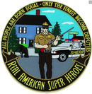 Hero's Pride Sheriff, American Super Heroes Collector Patch 5"